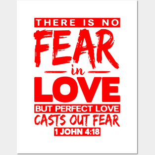 1 John 4:18 Perfect Love Casts Out Fear Posters and Art